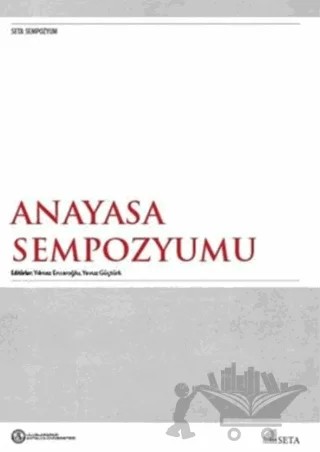 Anayasa Sempozyumu – Yavuz Güçtürk, Yılmaz Ensaroğlu – Seta Yayınları kitap kapağı