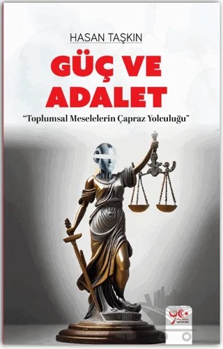 Güç ve Adalet – Hasan Taşkın – Yeni Yüzyıl Yayınları kitap kapağı