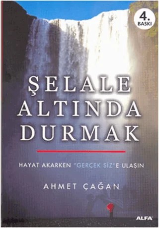 Şelale Altında Durmak – Ahmet Çağan – Alfa Yayınları kitap kapağı