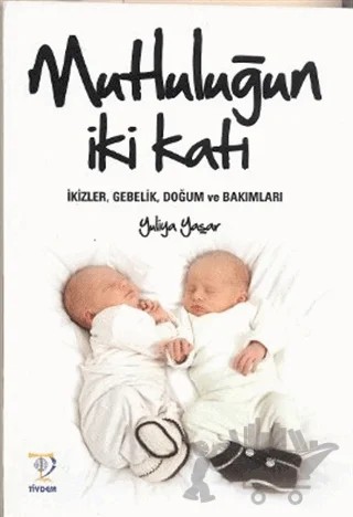 Mutluluğun İki Katı – Yuliya Yaşar – Tiydem Yayıncılık kitap kapağı