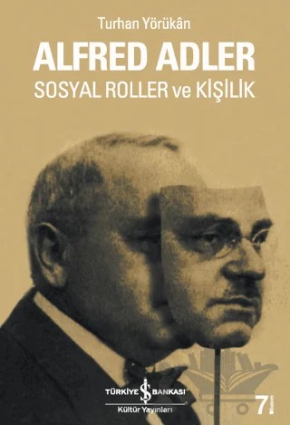 Alfred Adler Sosyal Roller ve Kişilik – Turhan Yörükân – İş Bankası Kültür Yayınları kitap kapağı