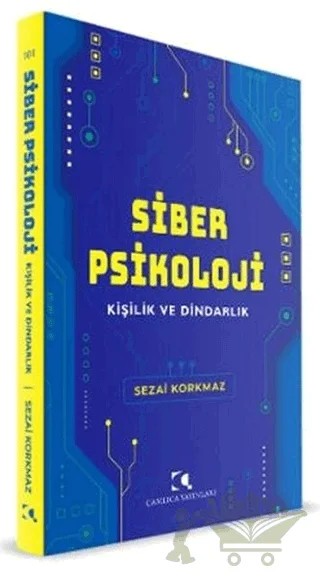 Siber Psikoloji – Sezai Korkmaz – Çamlıca Yayınları kitap kapağı