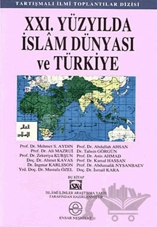 21. Yüzyılda İslam Dünyası ve Türkiye – Kolektif – Ensar Neşriyat kitap kapağı