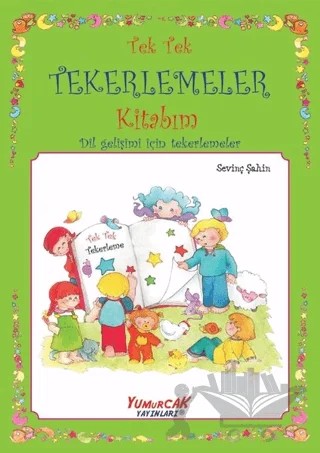 Tek Tek Tekerlemeler Kitabım – Sevinç Şahin – Yumurcak Yayınları kitap kapağı