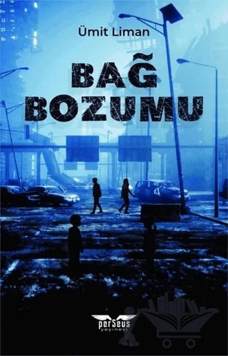 Bağ Bozumu – Ümit Liman – Perseus kitap kapağı