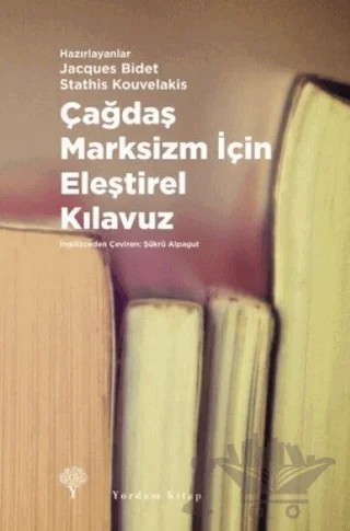 Çağdaş Marksizm İçin Eleştirel Kılavuz (Ciltli) – Jacques Bidet, Stathis Kouvekalis – Yordam Kitap kitap kapağı