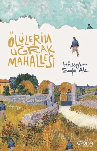 Ölülerin Uğrak Mahallesi – Hüseyin Safa Ak – Epona Kitap kitap kapağı