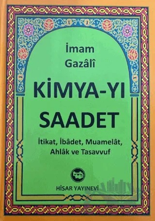 Kimya-yı Saadet – İmam-ı Gazali – Hisar Yayınevi kitap kapağı