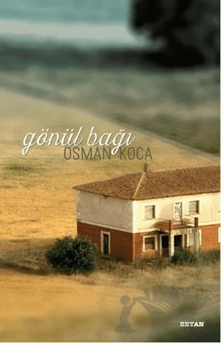 Gönül Bağı – Osman Koca – Beyan Yayınları kitap kapağı