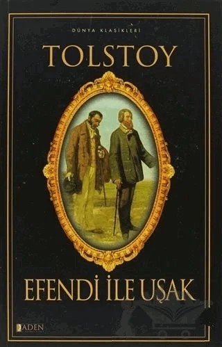 Efendi ile Uşak – Lev Nikolayeviç Tolstoy – Aden Yayıncılık kitap kapağı