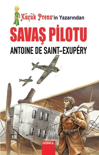 Savaş Pilotu – Antoine de Saint-Exupery – Gönül Yayıncılık kitap kapağı