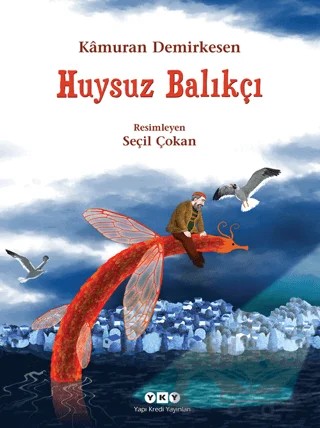 Huysuz Balıkçı – Kamuran Demirkesen – Yapı Kredi Yayınları kitap kapağı