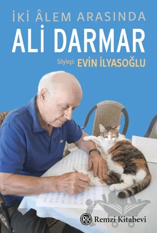 İki Alem Arasında: Ali Darmar – Evin İlyasoğlu – Remzi Kitabevi kitap kapağı