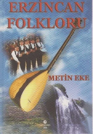 Erzincan Folkloru – Metin Eke – Can Yayınları (Ali Adil Atalay) kitap kapağı