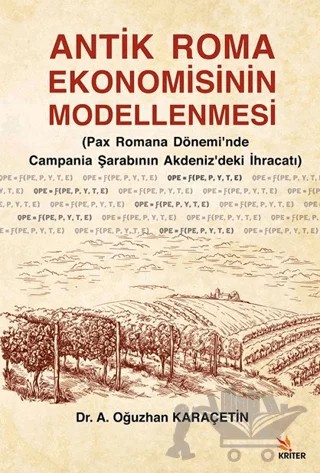 Antik Roma Ekonomisinin Modellenmesi – Oğuzhan Karaçetin – Kriter Yayınları kitap kapağı
