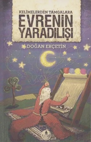Kelimelerden Tamgalara Evrenin Yaradılışı – Doğan Erçetin – İrfan Yayıncılık kitap kapağı