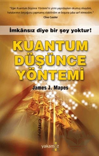 Kuantum Düşünce Yöntemi – James J. Mapes – Yakamoz Yayınevi kitap kapağı