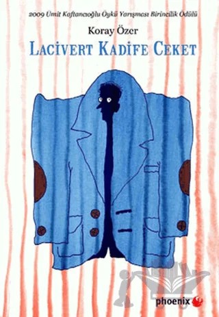 Lacivert Kadife Ceket – Koray Özer – Phoenix Yayınevi kitap kapağı