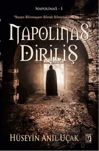 Napolinas Diriliş – Hüseyin Anıl Uçak – Uğur Tuna Yayınları kitap kapağı