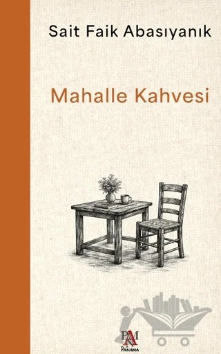 Mahalle Kahvesi – Sait Faik Abasıyanık – Panama Yayıncılık kitap kapağı