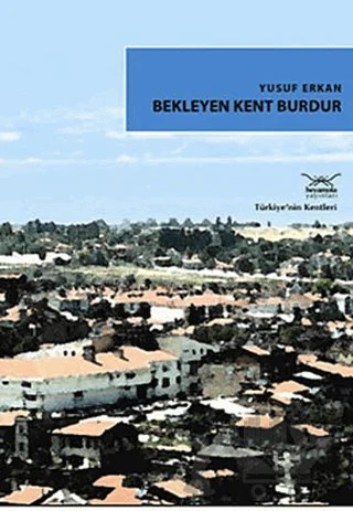 Bekleyen Kent Burdur – Yusuf Erkan – Heyamola Yayınları kitap kapağı