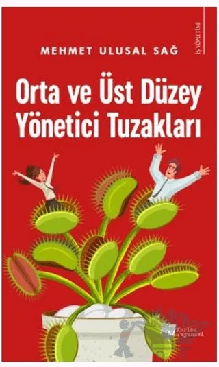 Orta ve Üst Düzey Yönetici Tuzakları – Mehmet Ulusal Sağ – Karina Yayınevi kitap kapağı