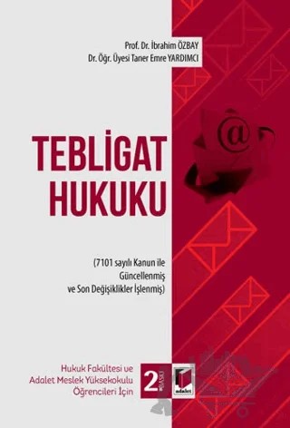 Tebligat Hukuku – İbrahim Özbay, Taner Emre Yardımcı – Adalet Yayınevi kitap kapağı
