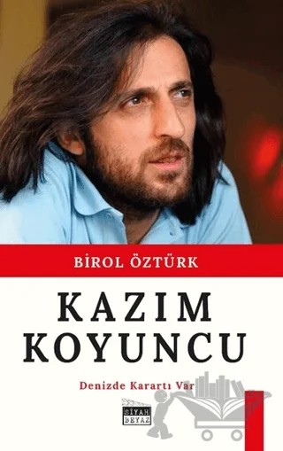 Kazım Koyuncu – Birol Öztürk – Siyah Beyaz Yayınları kitap kapağı