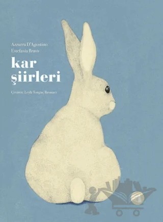 Kar Şiirleri – Azzurra D’Agostino, Estefania Bravo – Büyülü Fener Yayınları kitap kapağı