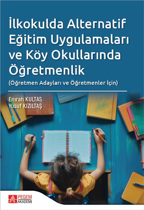 İlkokulda Alternatif Eğitim Uygulamaları ve Köy Okullarında Öğretmenlik – Pegem Akademi Yayıncılık kitap kapağı