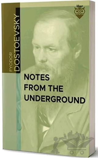 Notes from the Underground – Fyodor Dostoevsky – Liber Publishing kitap kapağı