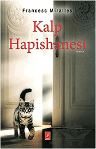 Kalp Hapisanesi – Francesc Miralles – Pena Yayınları kitap kapağı
