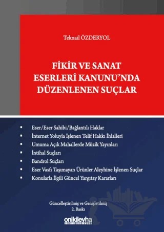 Fikir ve Sanat Eserleri Kanunu'nda Düzenlenen Suçlar – Teknail Özderyol – On İki Levha Yayınları kitap kapağı