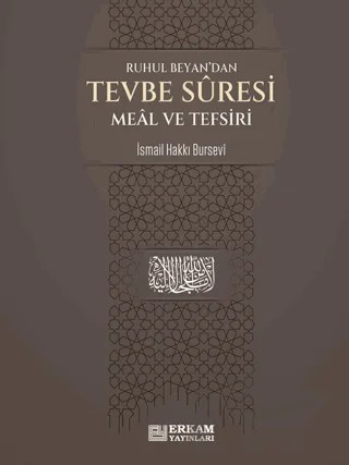 Tevbe Suresi Meal ve Tefsiri – İsmail Hakkı Bursevi – Erkam Yayınları kitap kapağı