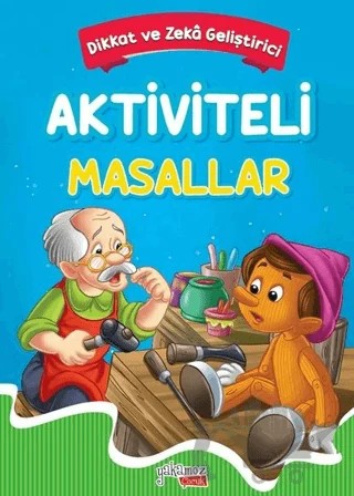 Aktiviteli Masallar 1 - Macera – Kolektif – Yakamoz Yayınevi kitap kapağı