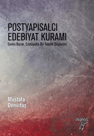 Postyapısalcı Edebiyat Kuramı – Mustafa Demirtaş – Otonom Yayıncılık kitap kapağı