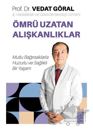 Ömrü Uzatan Alışkanlıklar – Vedat Göral – Destek Yayınları kitap kapağı