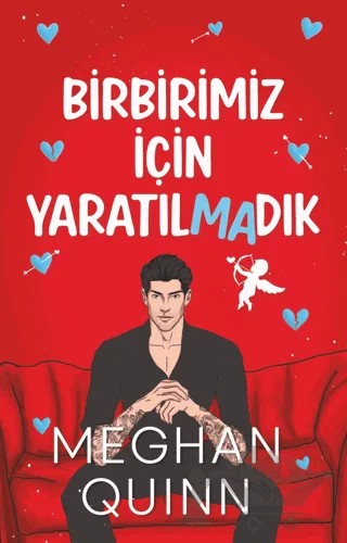 Birbirimiz İçin Yaratılmadık – Meghan Quinn – Ren Kitap kitap kapağı
