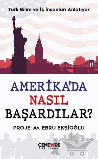 Amerika’da Nasıl Başardılar? – Ebru Ekşioğlu – Cenevre Fikir Sanat kitap kapağı