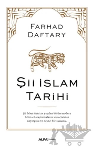 Şii İslam Tarihi – Farhad Daftary – Alfa Yayınları kitap kapağı