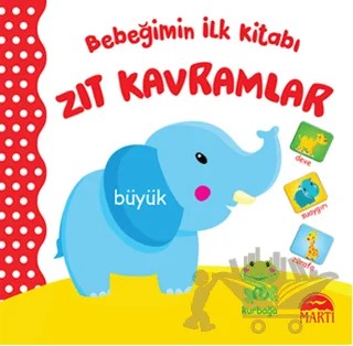 Bebeğimin İlk Kitabı: Zıt Kavramlar – Kolektif – Martı Yayınları kitap kapağı