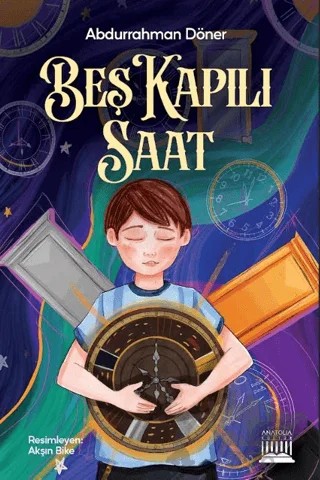 Beş Kapılı Saat – Abdurrahman Döner – Anatolia Kitap kitap kapağı