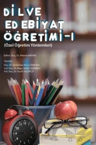 Dil ve Edebiyat Öğretimi 1 – Bilge Bağcı Ayrancı, Serdarhan Musa Taşkaya, Yusuf Sülükçü – Asos Yayınları kitap kapağı