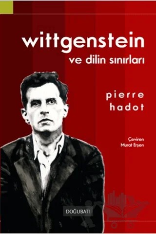 Wittgenstein ve Dilin Sınırları – Pierre Hadot – Doğu Batı Yayınları kitap kapağı