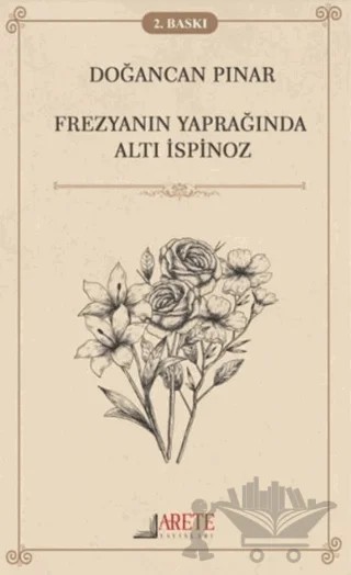 Frezyanın Yaprağında Altı İspinoz – Doğancan Pınar – Arete Yayınları kitap kapağı
