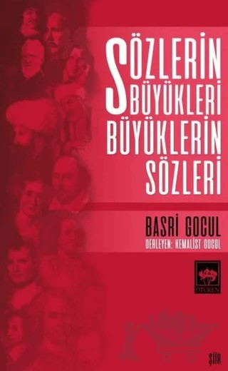 Sözlerin Büyükleri Büyüklerin Sözleri – Basri Gocul – Ötüken Neşriyat kitap kapağı