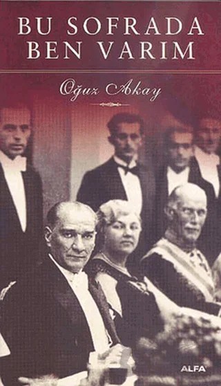 Bu Sofrada Ben Varım – Oğuz Akay – Alfa Yayınları kitap kapağı