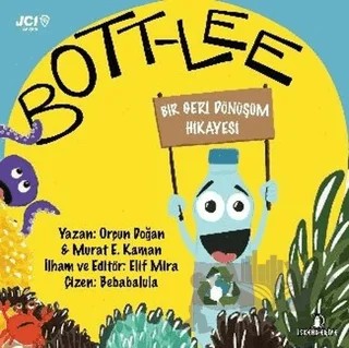 Bott-Lee - Bir Geri Dönüşüm Hikayesi – Murat E. Kaman, Orçun Doğan – İskenderiye Yayınları kitap kapağı