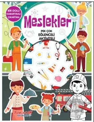 Meslekler - Pek Çok Eğlenceli Aktiviteli – Kolektif – Yumurcak Yayınları kitap kapağı