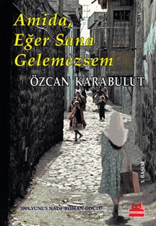 Amida, Eğer Sana Gelemezsem – Özcan Karabulut – Kırmızı Kedi Yayınevi kitap kapağı